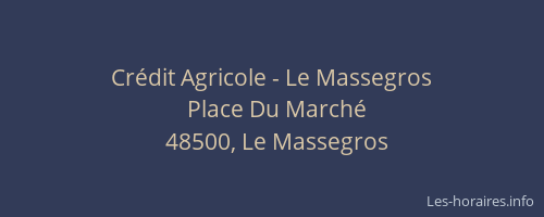 Cr&eacute;dit Agricole - Le Massegros