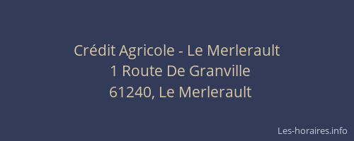 Cr&eacute;dit Agricole - Le Merlerault