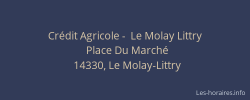 Cr&eacute;dit Agricole -  Le Molay Littry