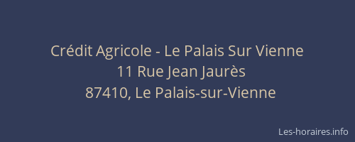 Cr&eacute;dit Agricole - Le Palais Sur Vienne