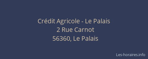 Crédit Agricole - Le Palais