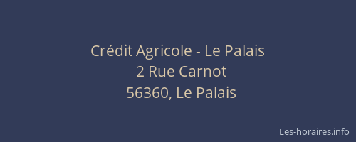 Cr&eacute;dit Agricole - Le Palais
