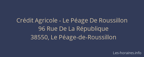 Cr&eacute;dit Agricole - Le P&eacute;age De Roussillon