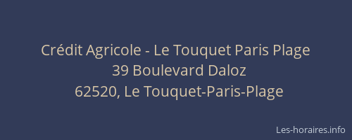 Crédit Agricole - Le Touquet Paris Plage