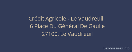 Crédit Agricole - Le Vaudreuil