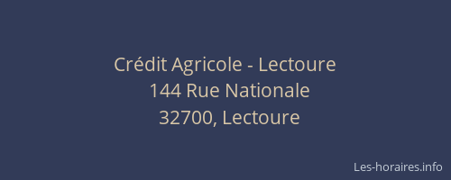 Cr&eacute;dit Agricole - Lectoure
