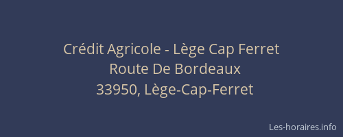 Cr&eacute;dit Agricole - L&egrave;ge Cap Ferret