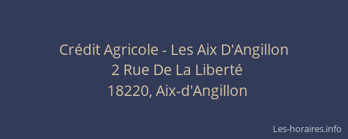 Cr&eacute;dit Agricole - Les Aix D'Angillon