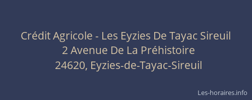Cr&eacute;dit Agricole - Les Eyzies De Tayac Sireuil