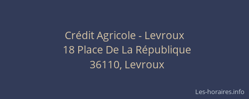Cr&eacute;dit Agricole - Levroux