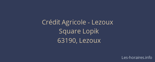 Crédit Agricole - Lezoux