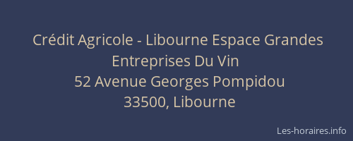 Crédit Agricole - Libourne Espace Grandes Entreprises Du Vin