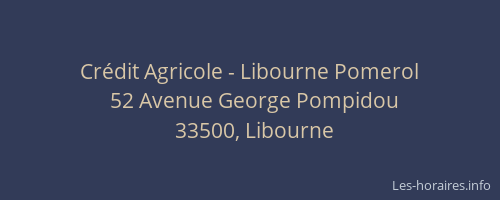 Crédit Agricole - Libourne Pomerol
