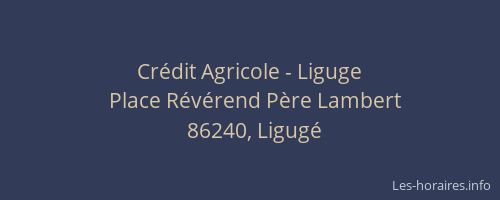 Crédit Agricole - Liguge