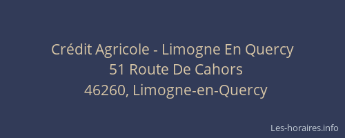 Cr&eacute;dit Agricole - Limogne En Quercy