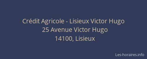 Cr&eacute;dit Agricole - Lisieux Victor Hugo