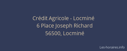 Cr&eacute;dit Agricole - Locmin&eacute;