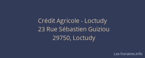 Cr&eacute;dit Agricole - Loctudy