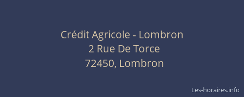 Cr&eacute;dit Agricole - Lombron