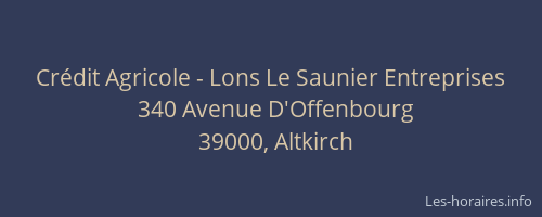 Cr&eacute;dit Agricole - Lons Le Saunier Entreprises