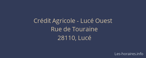 Cr&eacute;dit Agricole - Luc&eacute; Ouest