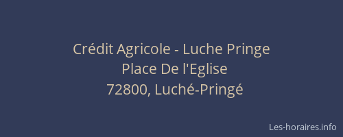 Cr&eacute;dit Agricole - Luche Pringe