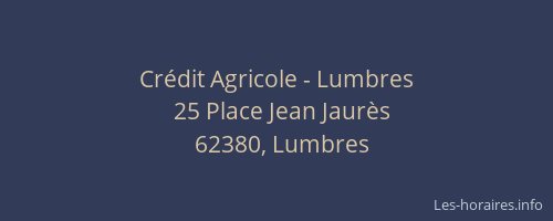 Cr&eacute;dit Agricole - Lumbres
