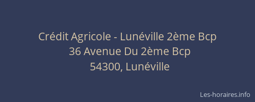 Cr&eacute;dit Agricole - Lun&eacute;ville 2&egrave;me Bcp
