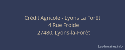 Cr&eacute;dit Agricole - Lyons La For&ecirc;t