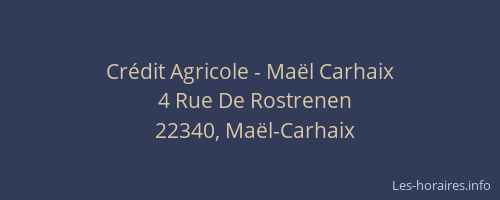 Cr&eacute;dit Agricole - Ma&euml;l Carhaix