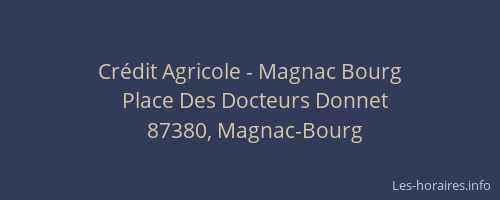 Cr&eacute;dit Agricole - Magnac Bourg