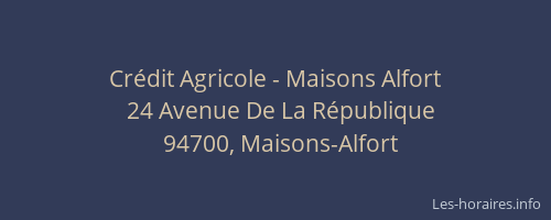 Cr&eacute;dit Agricole - Maisons Alfort
