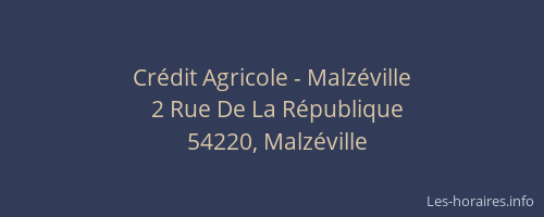 Cr&eacute;dit Agricole - Malz&eacute;ville