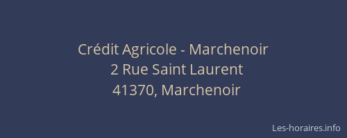 Cr&eacute;dit Agricole - Marchenoir
