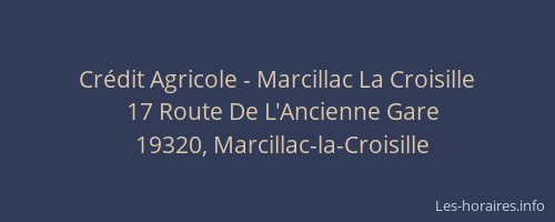 Cr&eacute;dit Agricole - Marcillac La Croisille
