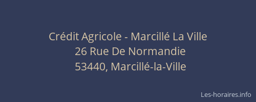 Cr&eacute;dit Agricole - Marcill&eacute; La Ville