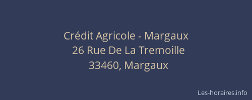 Cr&eacute;dit Agricole - Margaux