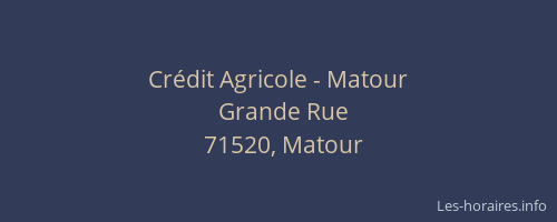 Cr&eacute;dit Agricole - Matour