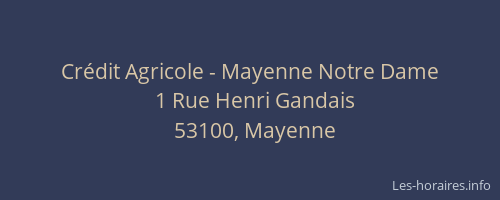 Cr&eacute;dit Agricole - Mayenne Notre Dame