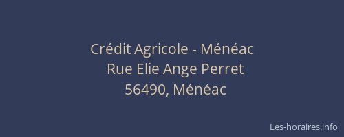 Cr&eacute;dit Agricole - M&eacute;n&eacute;ac