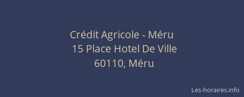 Cr&eacute;dit Agricole - M&eacute;ru