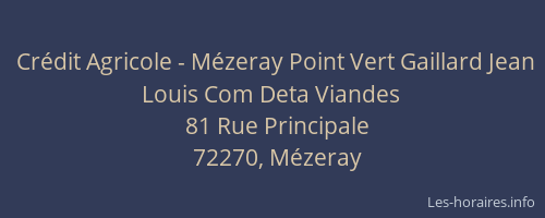 Crédit Agricole - Mézeray Point Vert Gaillard Jean Louis Com Deta Viandes