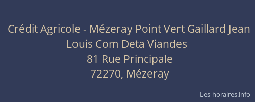 Cr&eacute;dit Agricole - M&eacute;zeray Point Vert Gaillard Jean Louis Com Deta Viandes
