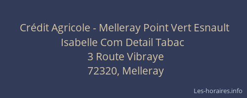 Cr&eacute;dit Agricole - Melleray Point Vert Esnault Isabelle Com Detail Tabac