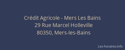 Cr&eacute;dit Agricole - Mers Les Bains