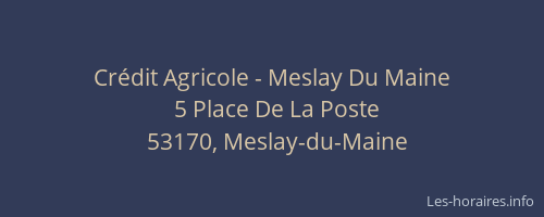 Cr&eacute;dit Agricole - Meslay Du Maine