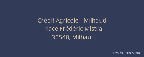 Cr&eacute;dit Agricole - Milhaud