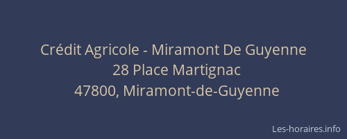 Crédit Agricole - Miramont De Guyenne