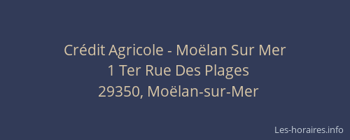 Cr&eacute;dit Agricole - Mo&euml;lan Sur Mer