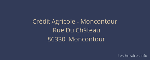 Cr&eacute;dit Agricole - Moncontour